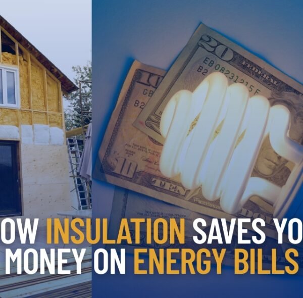 How Insulation Saves You Money on Energy Bills